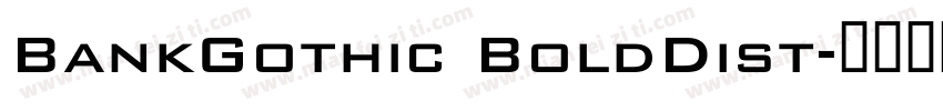 BankGothic BoldDist字体转换